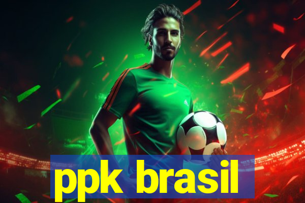 ppk brasil